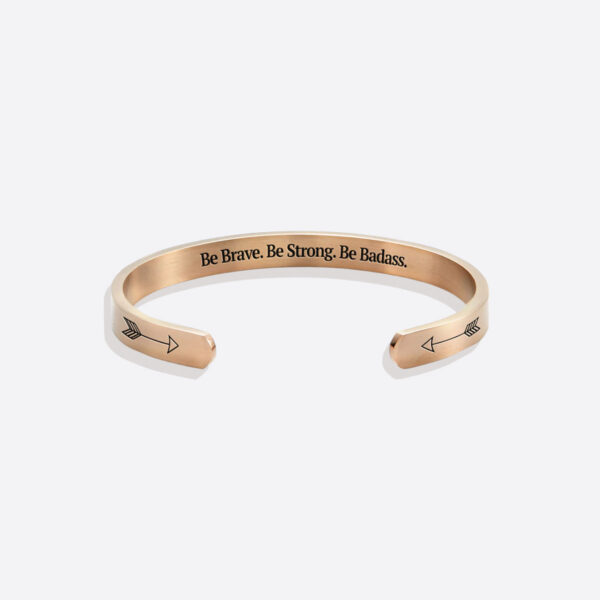 BeBrave.BeStrong.BeBadass.PersonalizableCuffBracelet_rosegold
