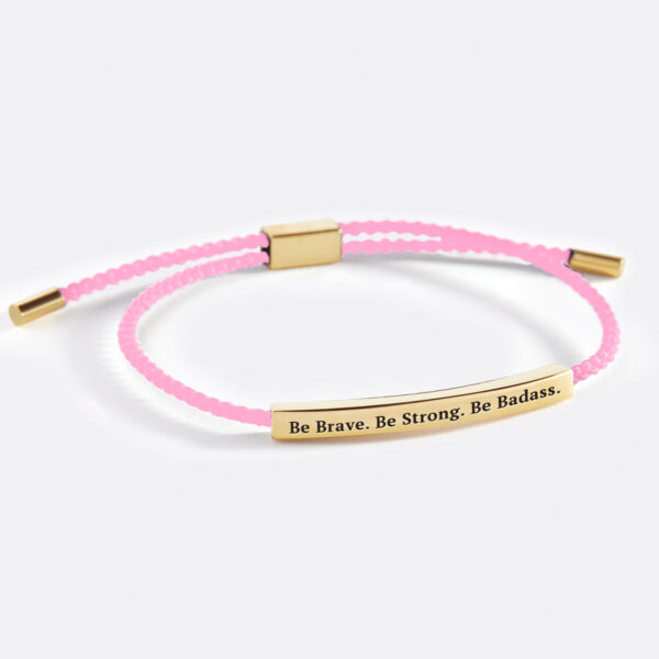 BeBrave.BeStrong.BeBadass._pink_gold