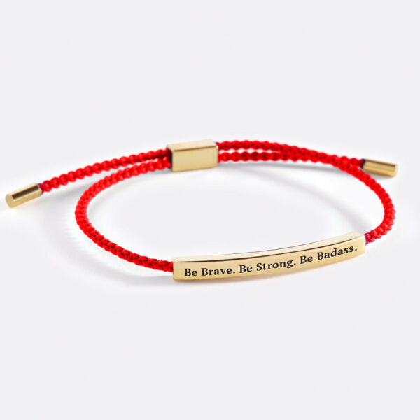 BeBrave.BeStrong.BeBadass._red_gold