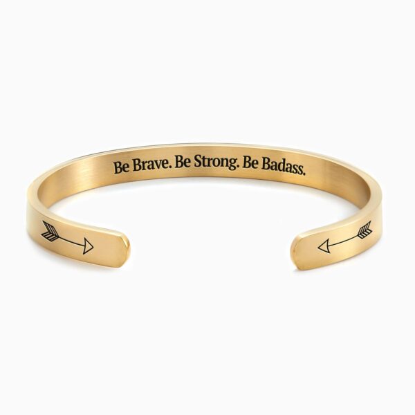 Mnt_Lily-Be_Brave_Be_Strong_Be_Badass-Gold-real