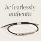 Be Fearlessly Authentic Inspire Bracelet