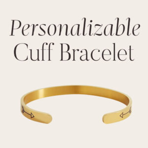 Customize Your Personalizable Cuff Bracelet